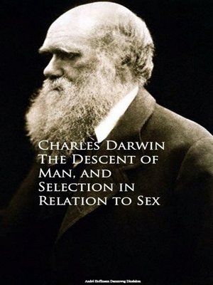 cover image of The Descent of Man, and Selection in Relation to Sex